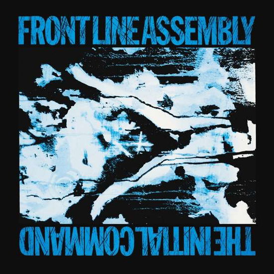 Cover for Frontline Assembly · The Initial Command (CD) [Bonus Tracks edition] (2021)