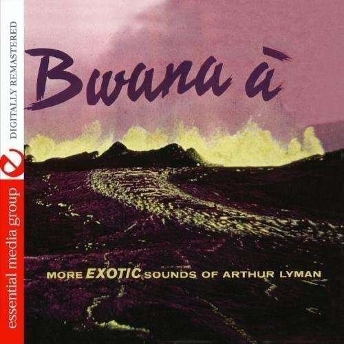 Cover for Lyman Arthur · Bwana a (Mod) (Rmst) (CD) [Remastered edition] (2019)