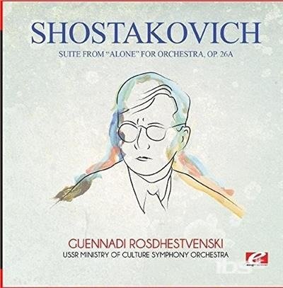 Cover for Shostakovich · Suite From Alone For Orchestra Op 26A (CD) (2015)