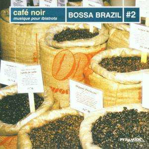 Cover for Cafe Noir · Cafe Noir-bossa Brasil #2-v/a (CD) (2001)