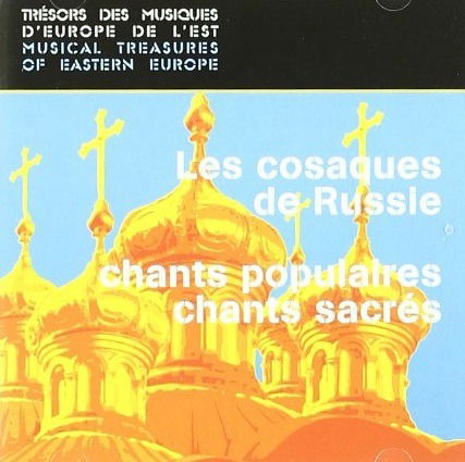 Cover for Les Cosaques De Russie · Chants populaires / chants sacres (CD) (2015)