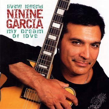 Ninine Garcia · Ninine Garcia - My Dream Of Love (CD) (2016)