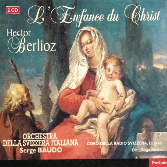 Enfance du Christ - Hector Berlioz - Musikk - Forlane - 3399242681021 - 10. juli 2007