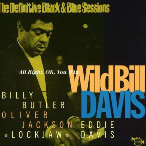 Cover for Wild Bill Davis · All right OK you win (CD) (2007)