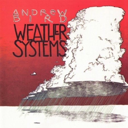 Cover for Andrew Bird · Andrew Bird-weather Systems (CD)