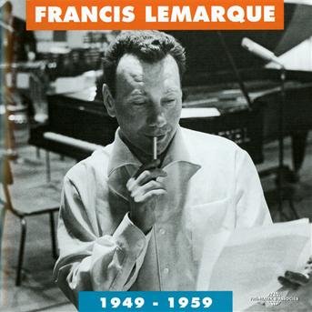 Cover for Francis Lemarque · Anthologie 1949-1959 (Direction: Dany Lallemand) (CD) (2018)