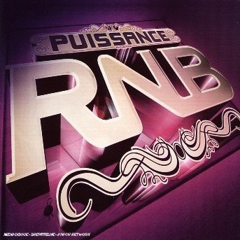 Puissance Rnb - Puissance Rnb - Music - WAGRAM - 3596971140021 - April 10, 2006