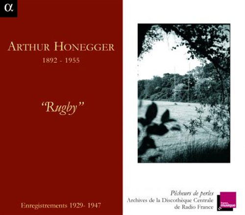 Rugby Pacific 231 - Honegger Arthur - Musique - CLASSICAL - 3760014198021 - 13 mai 2008