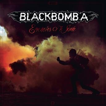 Enemies Of The State - Black Bomb A - Musik - AT HOME - 3760068971021 - 30. Januar 2012