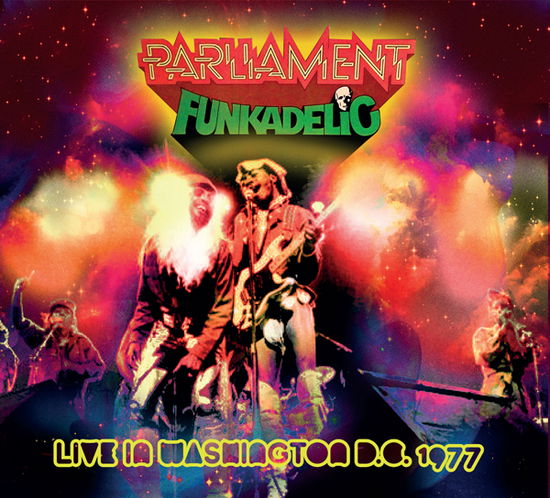 Washington D.c. 1977 - Parliament / Funkadelic - Musiikki - CADIZ - TIMELINE - 3851137304021 - perjantai 8. heinäkuuta 2022