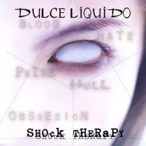 Cover for Dulce Liquido · Shock Therapy (CD) (2008)