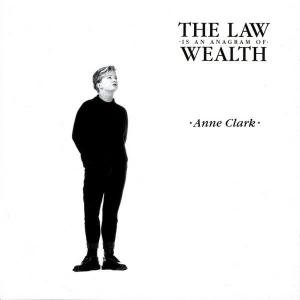 Cover for Anne Clark · Law is an Anagram of Wealth (CD) (2003)