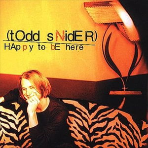 Cover for Todd Snider · Happy to Be Here (CD) (2000)