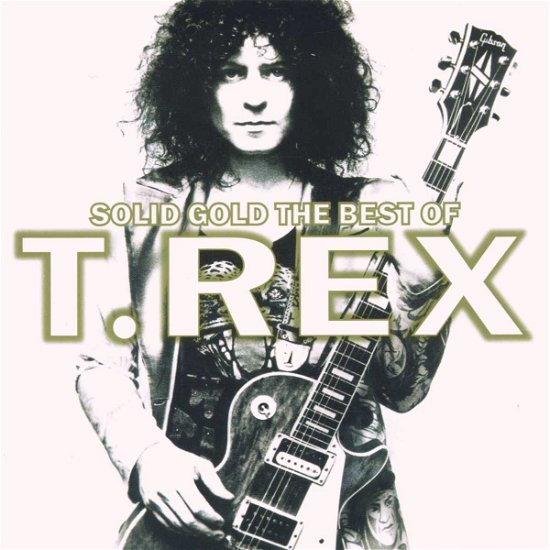 Cover for T. Rex · Solid Gold - Best of (CD) [Best Of edition] (1999)