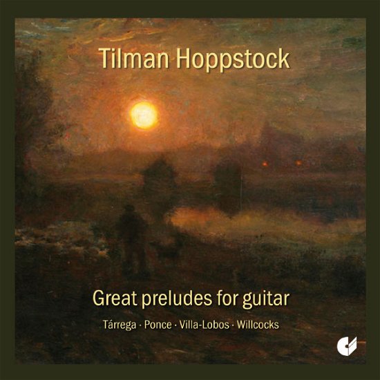 Great Preludes for Guitar - Villa-lobos / Hoppstock - Musikk - CHRISTOPHORUS - 4010072018021 - 1. mars 2013