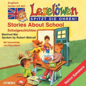 Leselöwen: Stories About School - Manfred Mai - Musik - JUMBO VIDEO - 4012144092021 - 27. oktober 2003