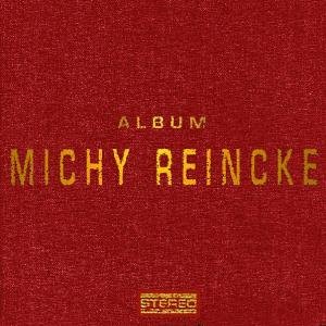 Cover for Michy Reincke · Album (CD) (2003)