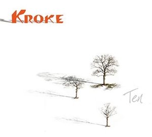 Ten - Kroke - Musik - ORIENTE - 4025781109021 - 17. december 2015