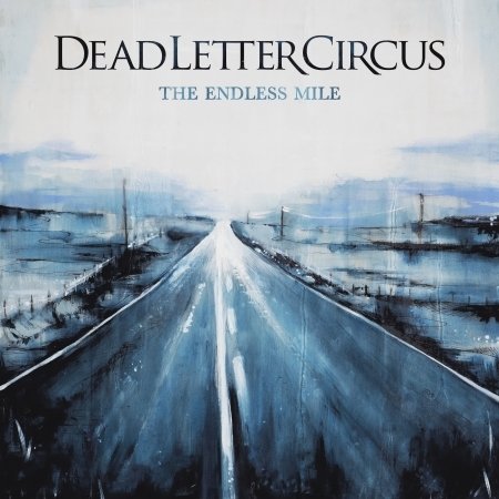 Cover for Dead Letter Circus · Endless Mile (CD) [Digipak] (2017)