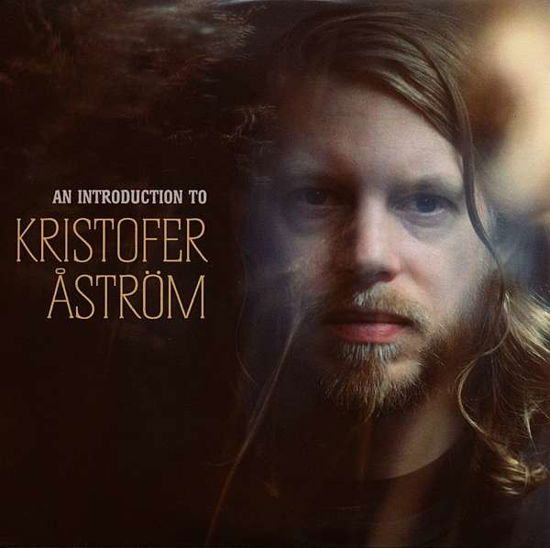 An Introduction to - Kristofer Astrom - Muziek - Tapete Records - 4047179816021 - 12 november 2013