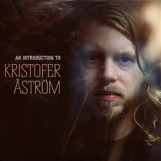 Cover for Kristofer Astrom · An Introduction to (CD) (2013)