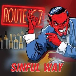 Cover for Route 67 · Sinful Way (CD) (2017)