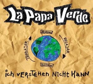 Cover for La Papa Verde · Ich Verstehen Nicht Kann (CD) [Digipak] (2008)