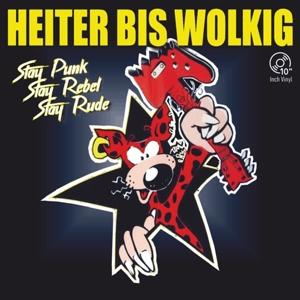 Cover for Heiter Bis Wolkig · Stay Punk, Stay Rebel, Stay Rude (10&quot; LP) (LP)