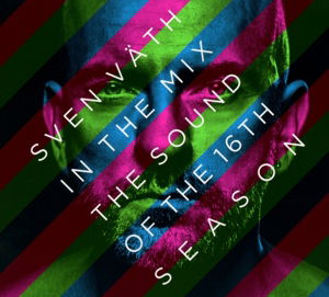 Sound Of The 16th Season - Sven Vath - Musik - COCOON - 4260038310021 - 20. November 2015