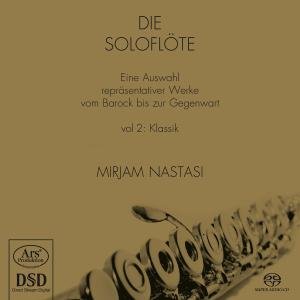 Die Soloflöte - Vol 2 ARS Production Klassisk - Nastasi Mirjam - Musikk - DAN - 4260052381021 - 2. mai 2012