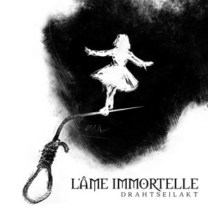 Drahtseilakt - L'ame Immortelle - Música - TRISOL - 4260063945021 - 10 de fevereiro de 2015