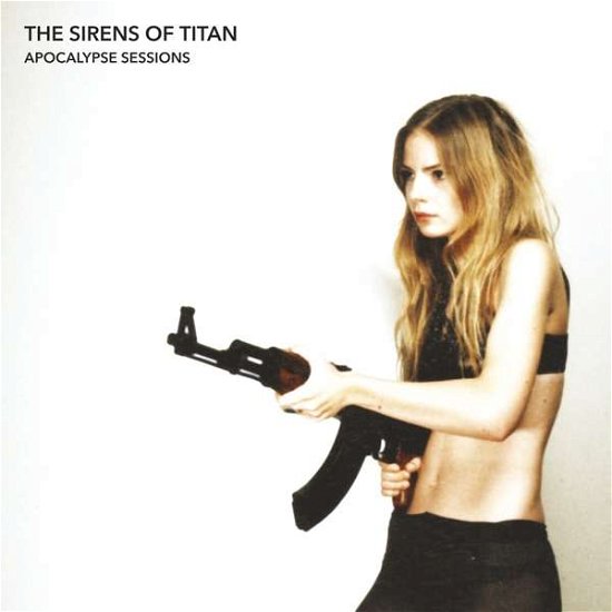 Cover for The Sirens Of Titan · Apocalypse Sessions (LP) (2016)