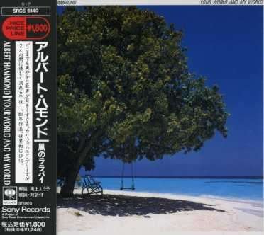 Cover for Albert Hammond · Your World &amp; My World (CD) (1998)