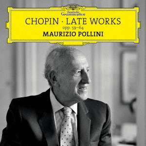 Maurizio Pollini – Chopin: Late Works opp. 59-64 - Chopin / Pollini,maurizio - Musik - Universal Japan - 4988031394021 - 11. september 2020