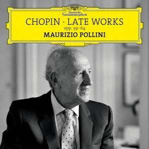 Maurizio Pollini – Chopin: Late Works opp. 59-64 - Chopin / Pollini,maurizio - Musik - Universal Japan - 4988031394021 - 11. September 2020