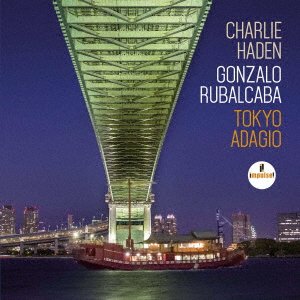 Cover for Haden,charlie / Rubalcaba,gonzalo · Tokyo Adagio (CD) [Japan Import edition] (2022)