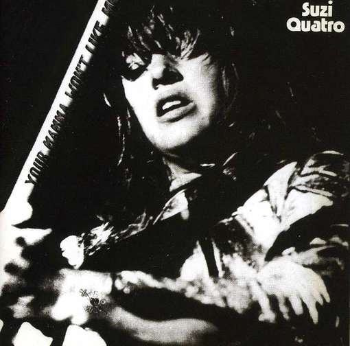 Cover for Suzi Quatro · Your Mamma Won't Like Me (CD) [Bonus Tracks edition] (2012)