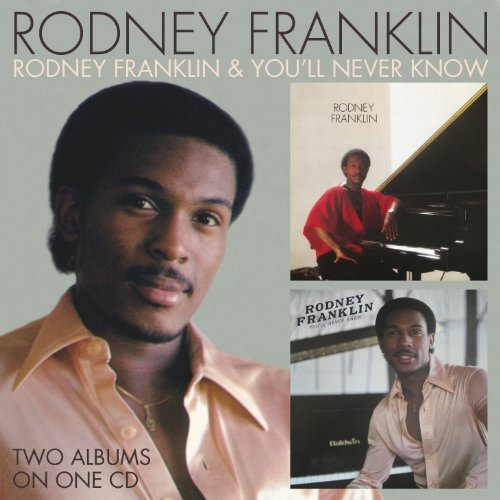 Rodney Franklin / You'll Never Know - Rodney Franklin - Musikk - CHERRY RED - 5013929884021 - 20. januar 2011