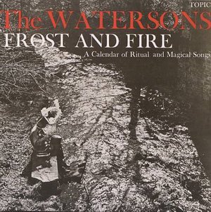 Cover for Watersons · Frost and Fire (CD) (1993)