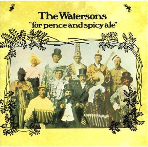 For Pence and Spicy Ale - Watersons - Música - Topic Records Ltd - 5016272462021 - 10 de mayo de 1993