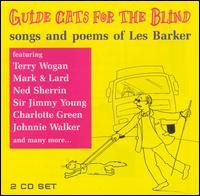 Cover for Guide Cats for the Blind · Guide Cats for the Blind: Songs and Poems of Les Barker (CD) (2003)