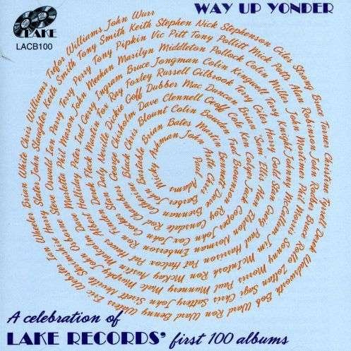 Way Up Yonder-A Celebrati - V/A - Music - LAKE - 5017116510021 - March 2, 2000