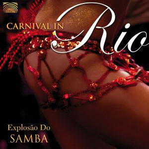 Explosao Do Samba · Carnival In Rio:Explosao. (CD) (2007)