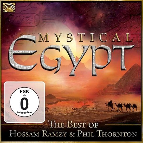 Mystical Egypt - Hossam Ramzy & Phil Thornton - Musik - ARC MUSIC - 5019396277021 - 26. januar 2018