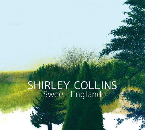 Sweet England - Shirley Collins - Musiikki - FLEDG'LING - 5020393308021 - torstai 2. joulukuuta 2010