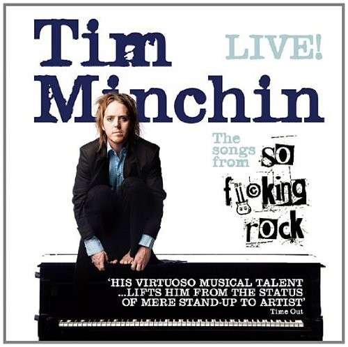 So Fucking Rock-live! - Tim Minchin - Musique - LAUGHING STOCK - 5022739021021 - 4 février 2014
