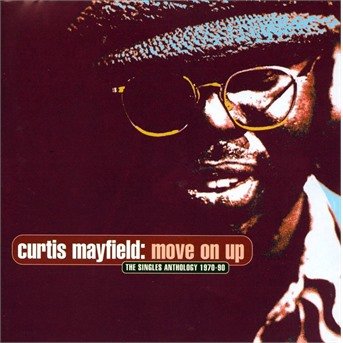 Cover for Curtis Mayfield · Move On Up (CD)