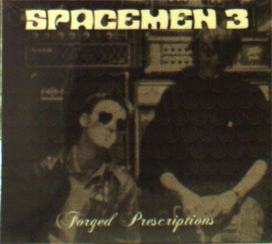 Cover for Spacemen 3 · Forged Prescriptions (CD) (2018)