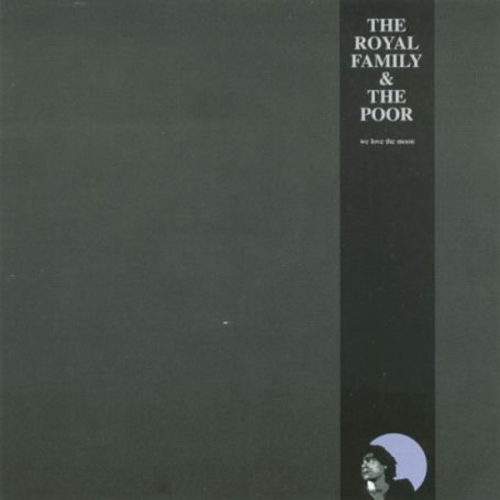 Cover for Royal Family and the · We Love The Mo (CD) (2003)