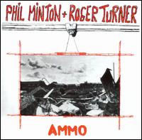 Ammo - Minton, Phil & Roger Turn - Musikk - GOLDEN YEARS - 5024792220021 - 6. april 2011